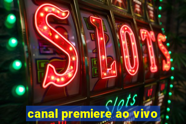 canal premiere ao vivo